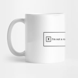 i am not a robot Mug